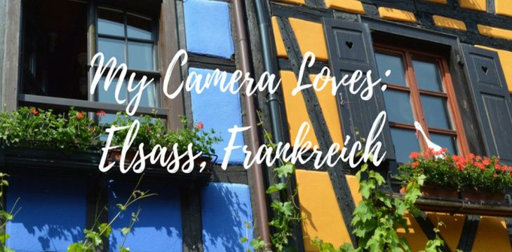 My Camera Loves: Elsass, Frankreich