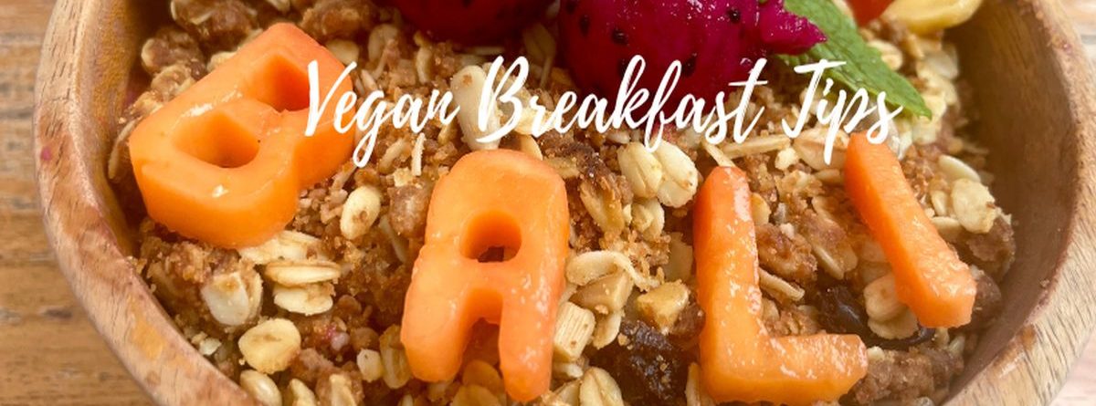 Vegan breakfast in Bali: 5 highlights